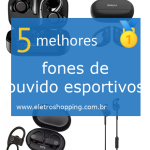 Melhores fones de ouvido esportivos