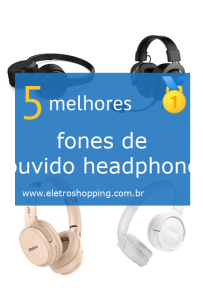 Melhores fones de ouvido headphone