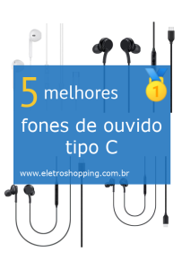 Melhores fones de ouvido tipo C