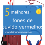 Melhores fones de ouvido vermelhos