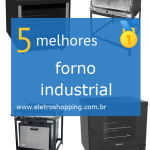 Melhores fornos industriais