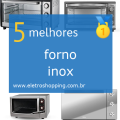 Melhores fornos inox
