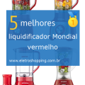 Melhores liquidificadores Mondial vermelhos