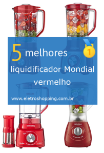 Melhores liquidificadores Mondial vermelhos