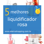 Melhores liquidificadores rosas