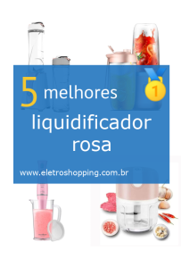 Melhores liquidificadores rosas