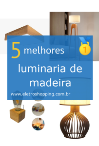 luminarias de madeira