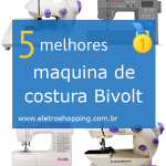 Melhores máquinas de costura Bivolt