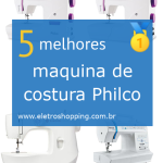 Melhores máquinas de costura Philco
