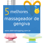 Melhor massageador de gengiva