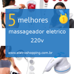 Melhor massageador elétrico 220v