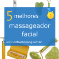 Melhor massageador facial