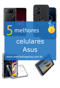 Melhores celulares Asus