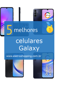 Melhores celulares Galaxy