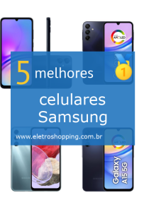 Melhores celulares Samsung