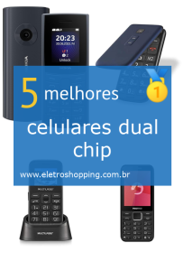 Melhores celulares dual chip