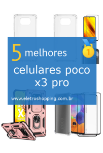 Melhores celulares poco x3 pro