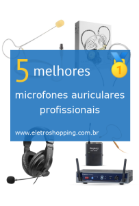 microfones auriculares profissionais