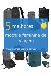 mochilas femininas de viagem