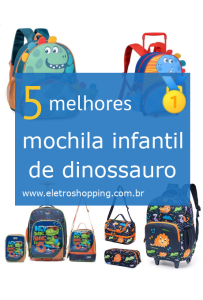 mochilas infantis de dinossauro