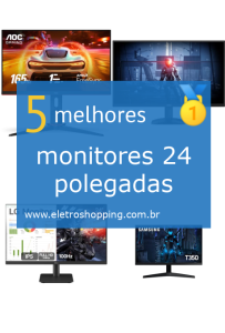 monitores 24 polegadas