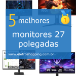 monitores 27 polegadas