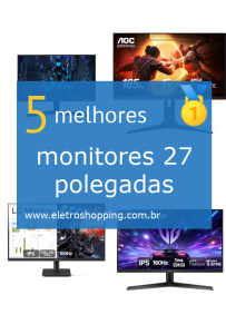 monitores 27 polegadas