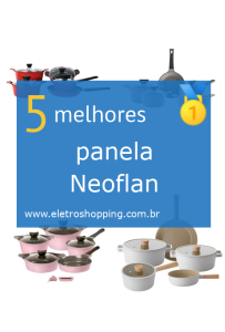 Melhores panelas Neoflan