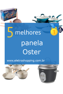 Melhores panelas Oster