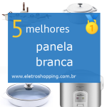 Melhores panelas brancas