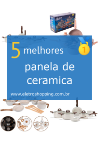 Melhores panelas de ceramicas