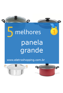 Melhores panelas grandes