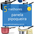Melhores panelas pipoqueiras