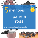 Melhores panelas rosas