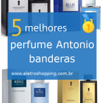 Melhores perfumes Antonio banderas