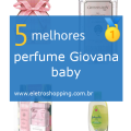 Melhores perfumes Giovana baby