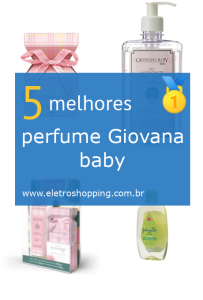 Melhores perfumes Giovana baby