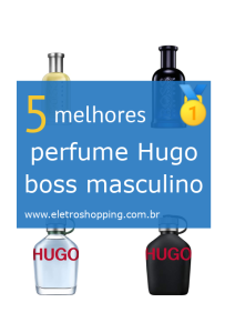 Melhores perfumes Hugo boss masculinos
