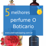 Melhores perfumes O Boticario