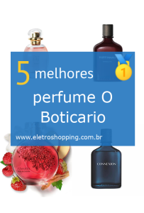 Melhores perfumes O Boticario