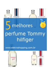 Melhores perfumes Tommy hilfiger