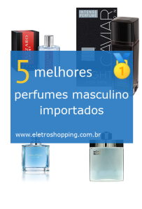 Melhores perfumess masculinos importados