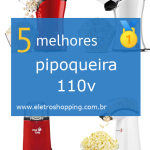 Melhores pipoqueira 110v