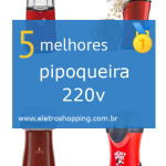 Melhores pipoqueira 220v