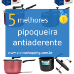 Melhores pipoqueira antiaderente