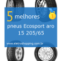 Melhores pneus Ecosport aro 15 205/65