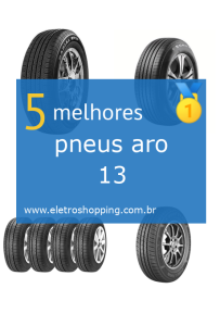 Melhores pneus aro 13