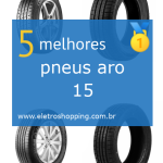 Melhores pneus aro 15