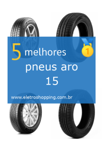 Melhores pneus aro 15