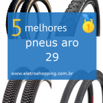 Melhores pneus aro 29